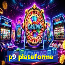 p9 plataforma